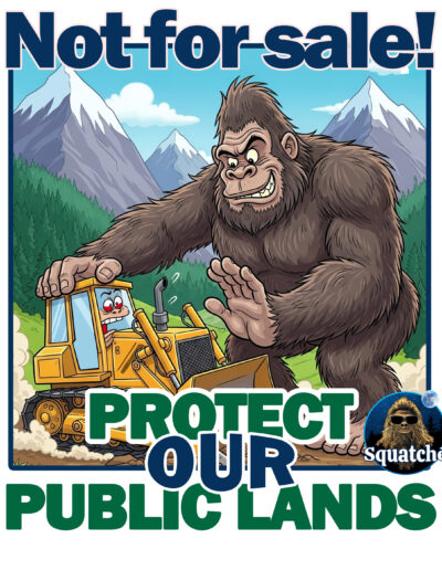 Poster featuring bigfoot stopping a bulldozer.